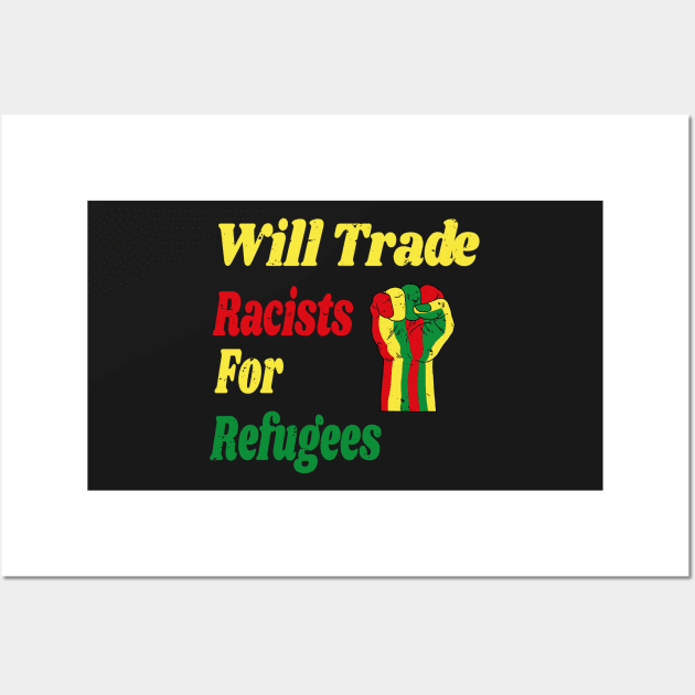 Will Trade Racists for Refugees Gift / African America Flags Vintage Style / Immigration Gift Idea Wall Art by WassilArt